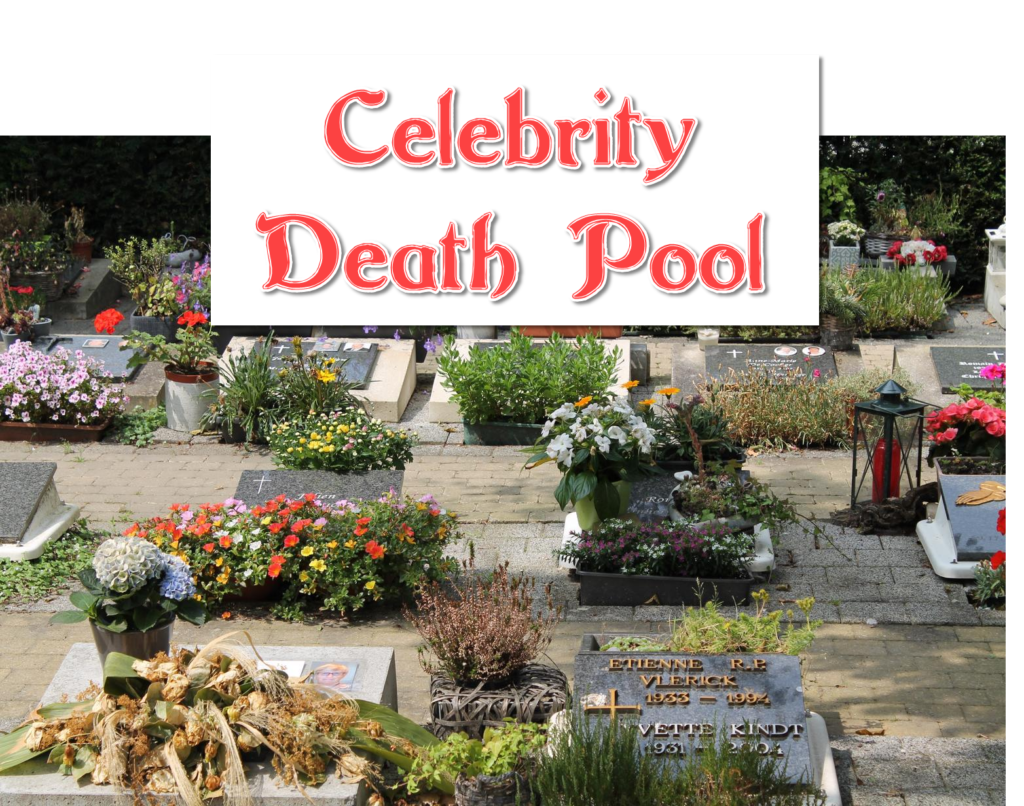 Celebrity Death Pool 100 Dollars